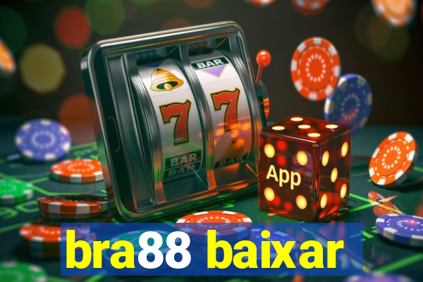 bra88 baixar